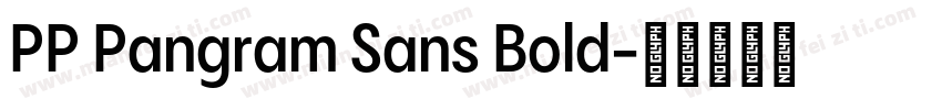 PP Pangram Sans Bold字体转换